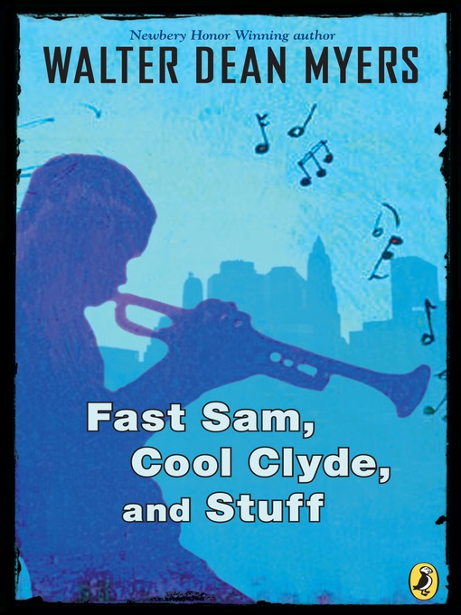 Title details for Fast Sam, Cool Clyde, and Stuff by Walter Dean Myers - Wait list